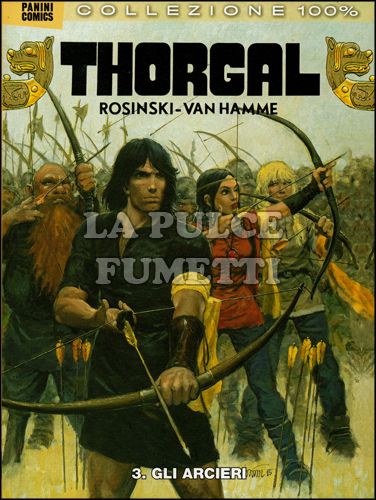 100% PANINI COMICS - THORGAL  3: GLI ARCERI